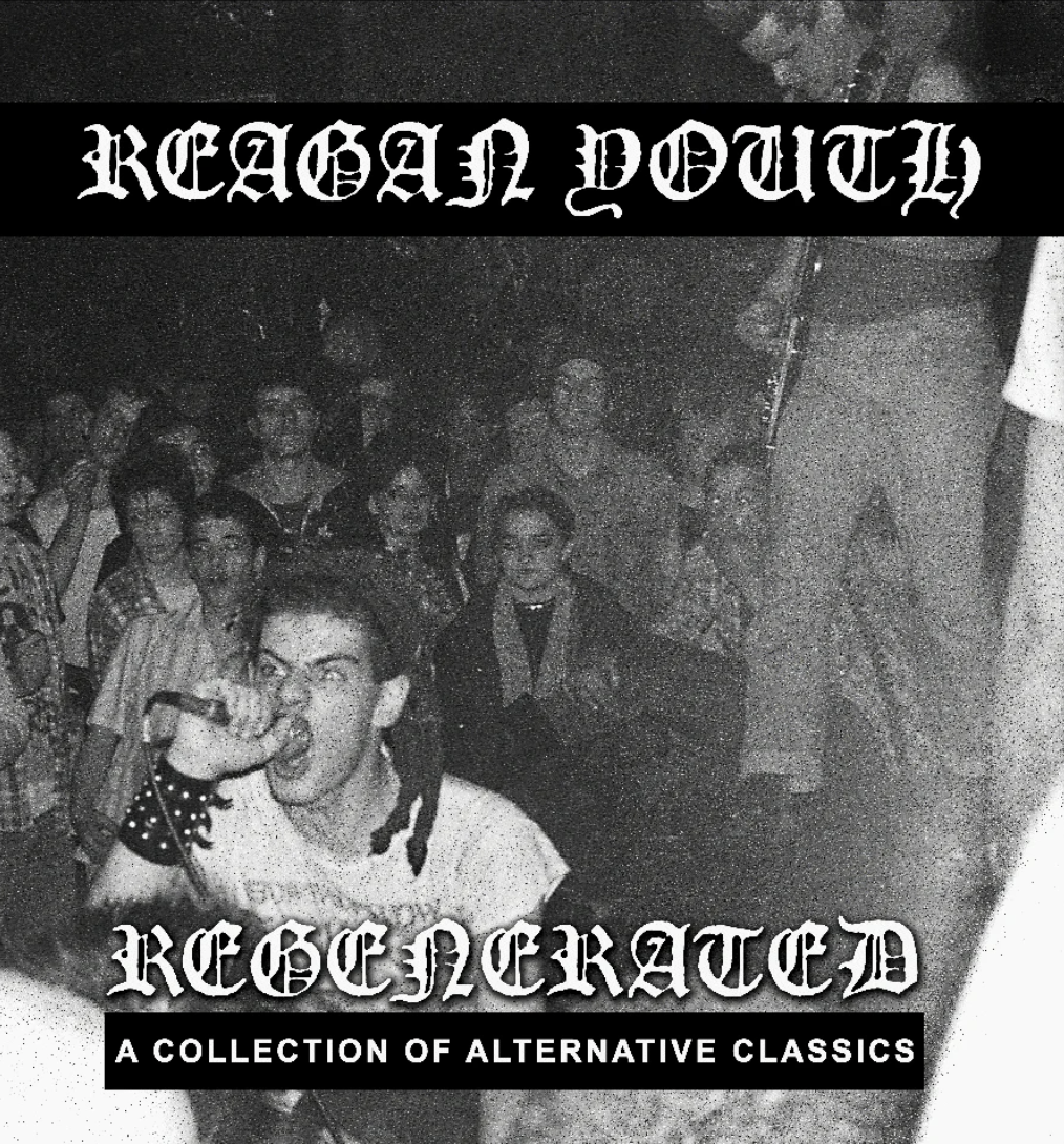 Reagan Youth - Regenerated (early versions of your favorites) LP